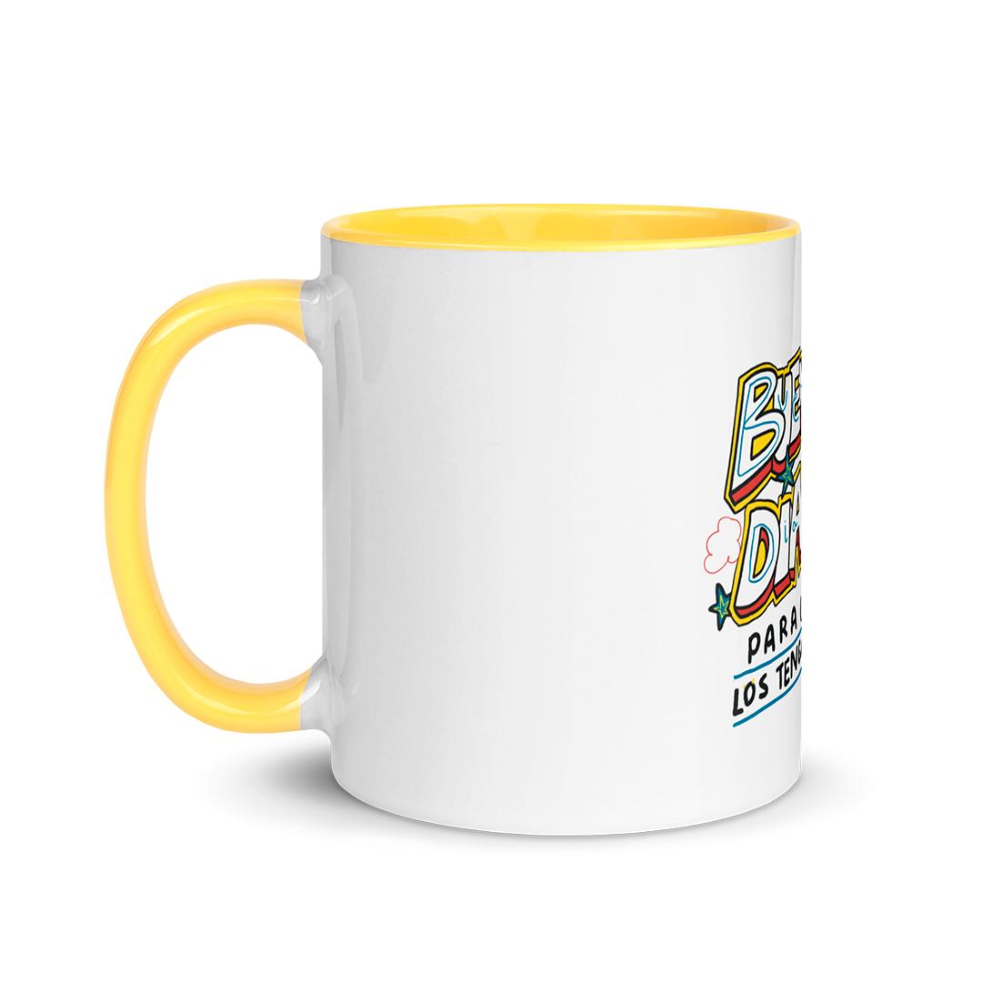 Taza "BUENOS DÍAS PARA QUIEN LOS TENGA"