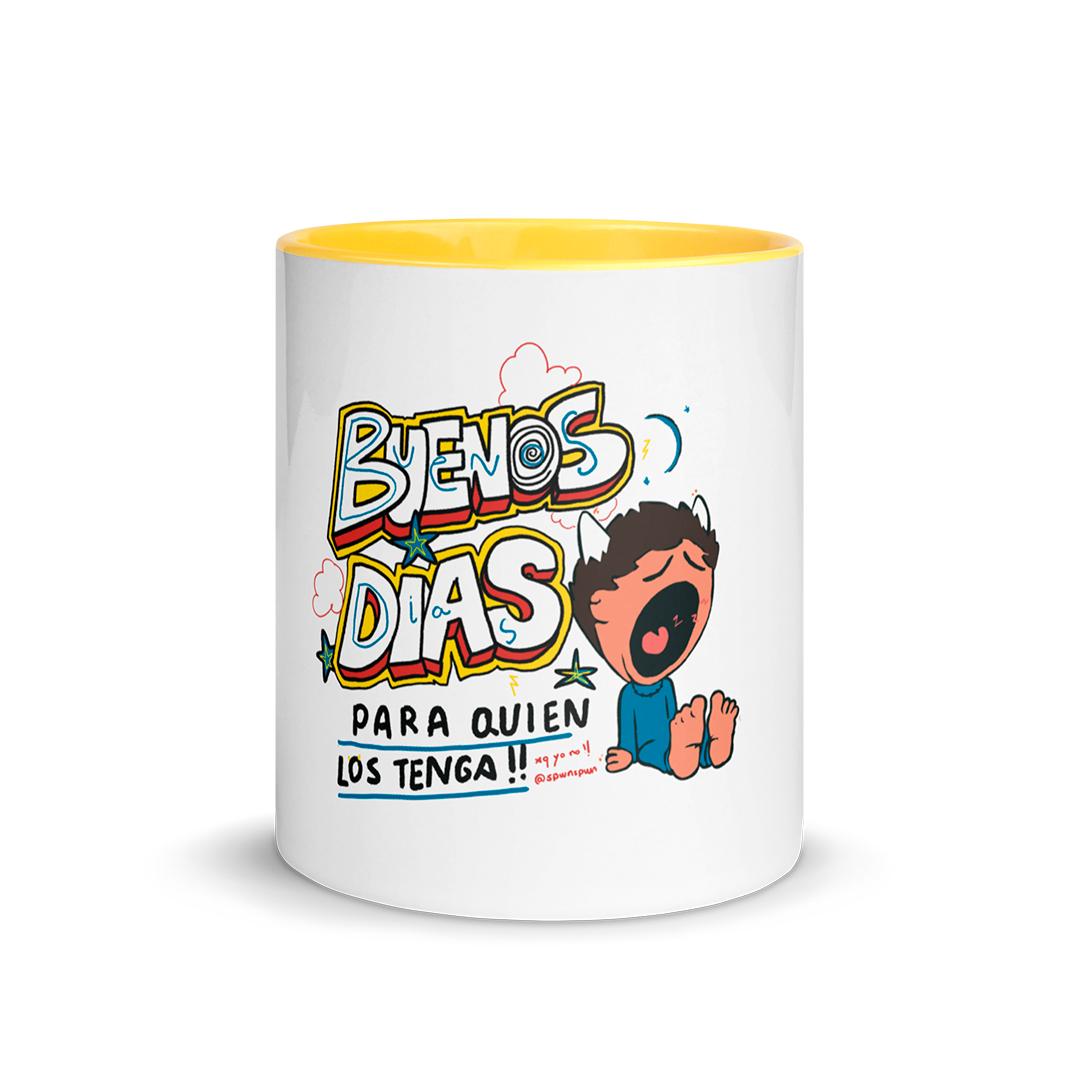 Taza "BUENOS DÍAS PARA QUIEN LOS TENGA"